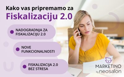 Marketino by Neosalon korisnici – kako vas pripremamo za Fiskalizaciju 2.0